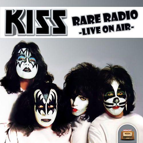 Kiss - Rare Radio.  Live on Air (2016)